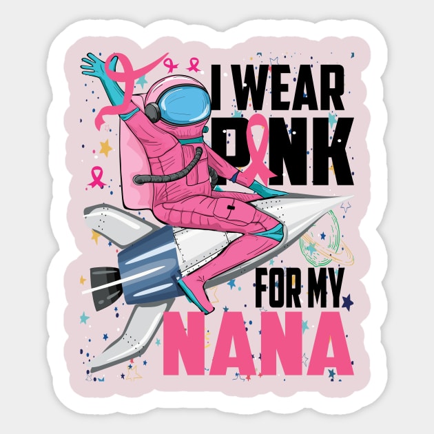 I Wear Pink For My Nana Breast Cancer Awareness Grandma Kids Sticker by DODG99